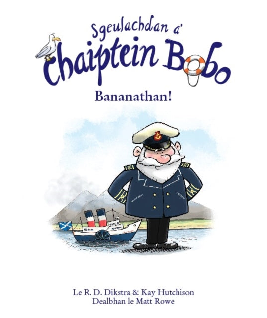 Sgeulachdan A Chaiptein Bobo Bananathan By Hutchison, Kay