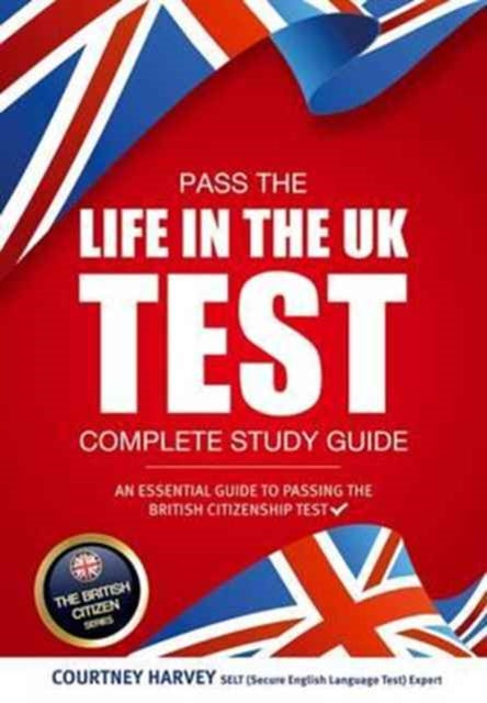 Life In The Uk Test Study Guide