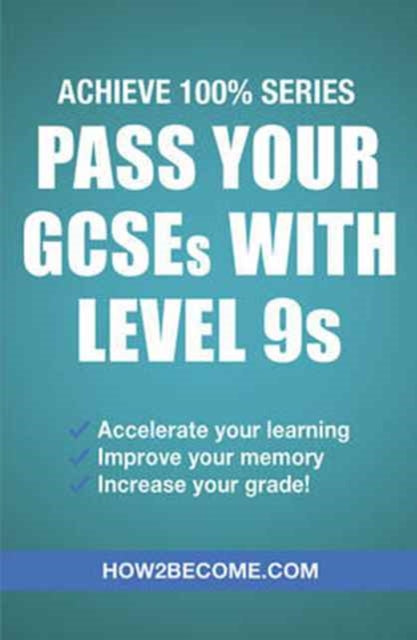 Pass Your Gcses With Level 9s