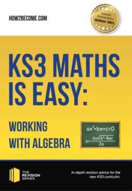 Ks3 Maths Is Easy Working With Algebra