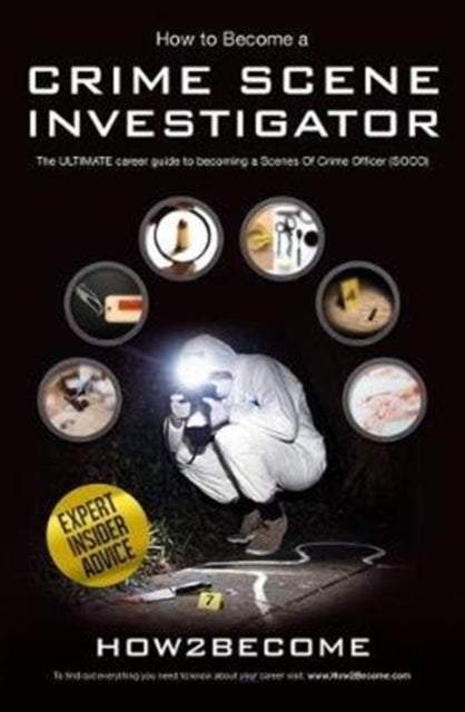 How To Become A Crime Scene Investigator