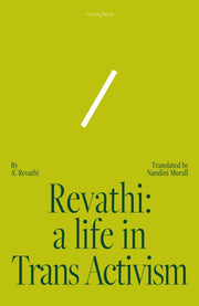 Revathi A Life In Trans Activism