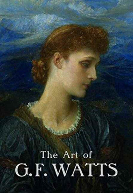 Art Of Gf Watts