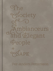 The Society Of Ambianceurs And... By Pettersson, P-a