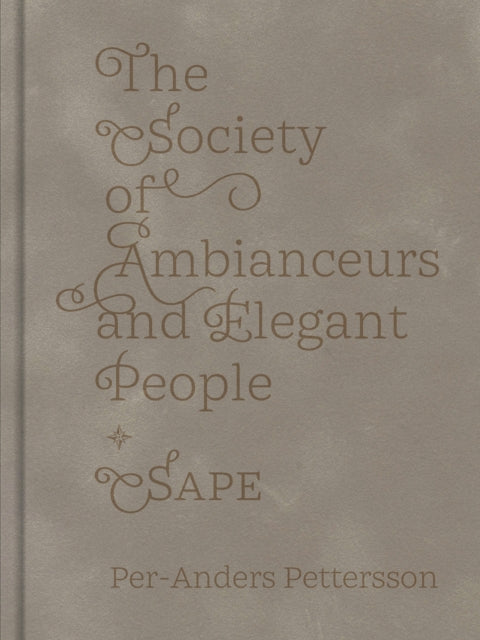 The Society Of Ambianceurs And... By Pettersson, P-a