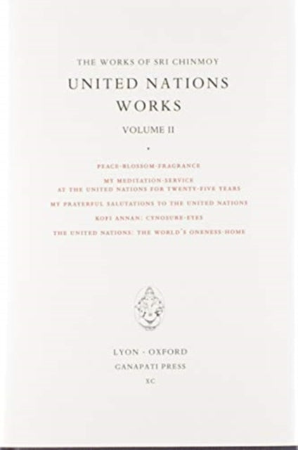 Sri Chinmoy: United Nations Works Ii