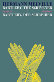 Bartleby The Scrivener English/deutsch