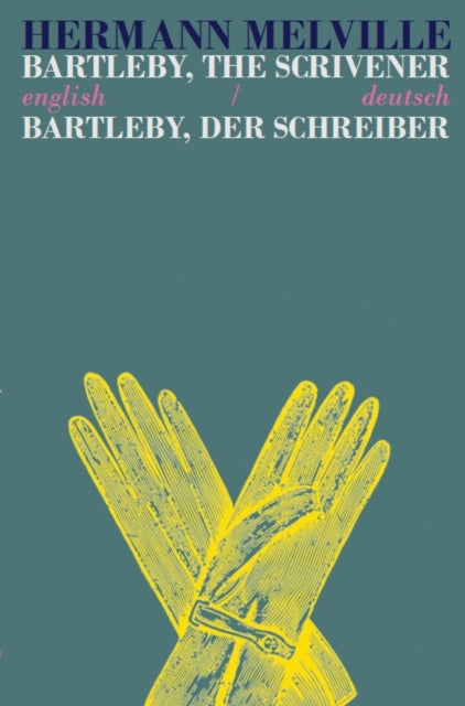 Bartleby The Scrivener English/deutsch