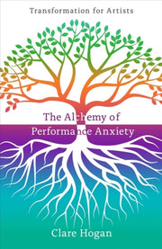 Alchemy Of Performance Anxiety