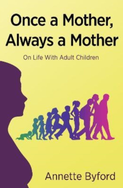 Once A Mother Always A Mother