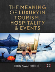 The Meaning Of Luxury In Tourism H