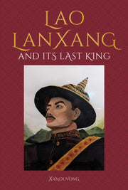 Lanxang & The Last Lao King