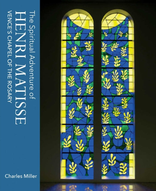 Spiritual Adventure Of Henri Matisse By Miller, Charles