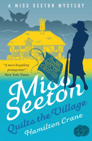 Miss Seeton Quilts The Village By Crane, Hamilton