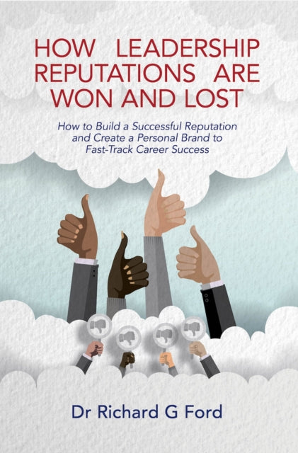 How Leadership Reputations Are Won & Los
