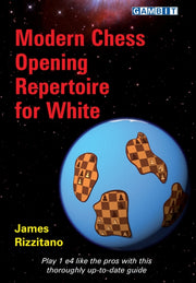 Modern Chess Opening Repertoire For Whi By Rizzitano