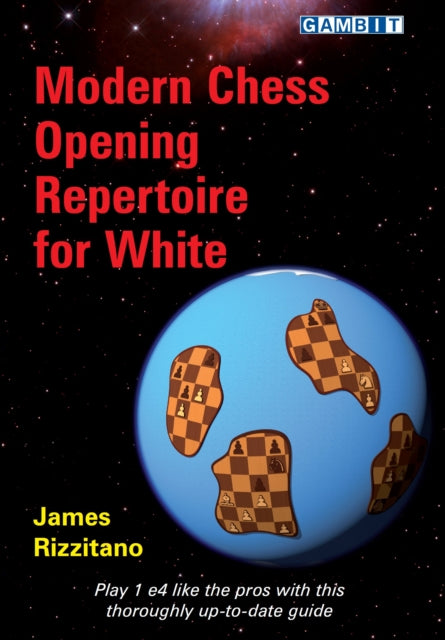 Modern Chess Opening Repertoire For Whi By Rizzitano