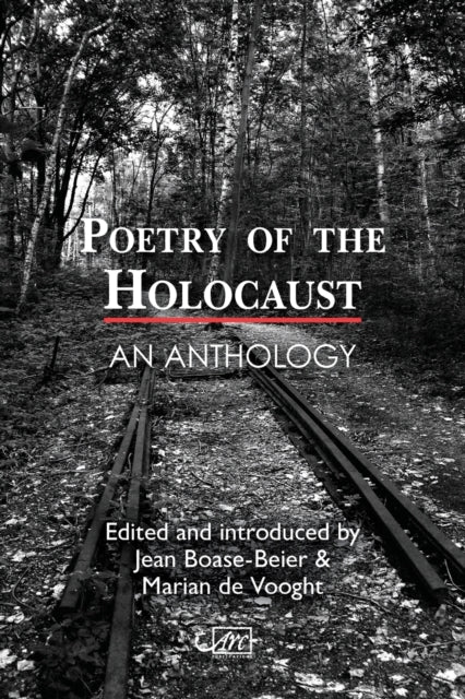 Poetry Of The Holocaust An Anthology By Boase-beier, Jean