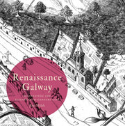 Renaissance Galway A Guide To The Pictor