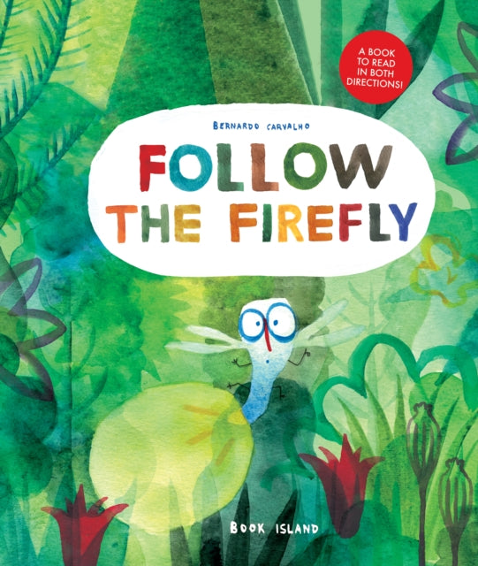 Follow The Fireflyrun Rabbit Run