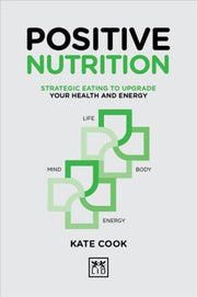 Positive Nutrition By Kate Cook