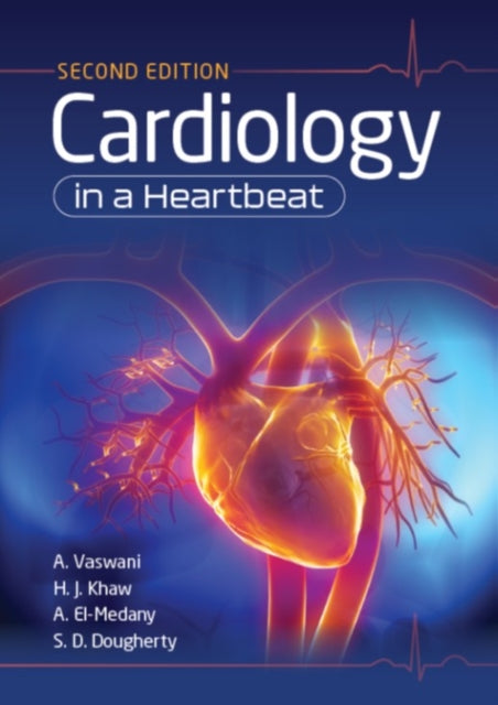 Cardiology In A Heartbeat 2e