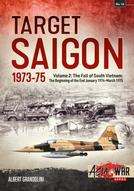 Target Saigon The Fall Of South Vietnam