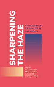 Sharpening The Haze: Visual Essays On Im