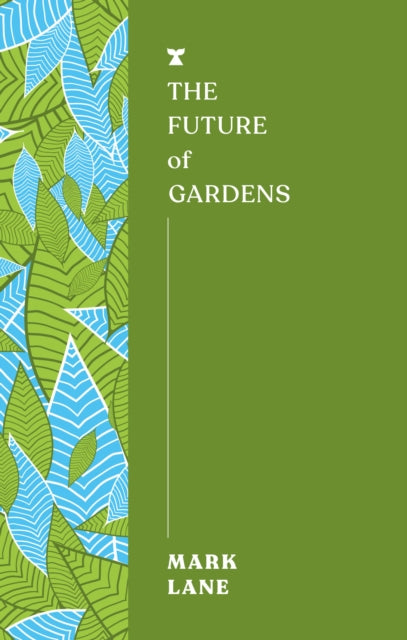 Future Of Gardens