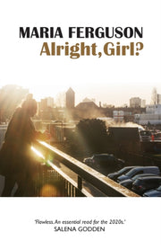 Alright Girl By Ferguson, Maria