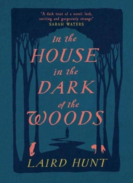 In The House In The Dark Of The Woods By Hunt, Laird