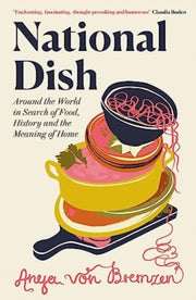 National Dish By Bremzen, Anya Von