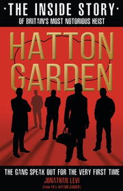 Hatton Garden The Inside Story