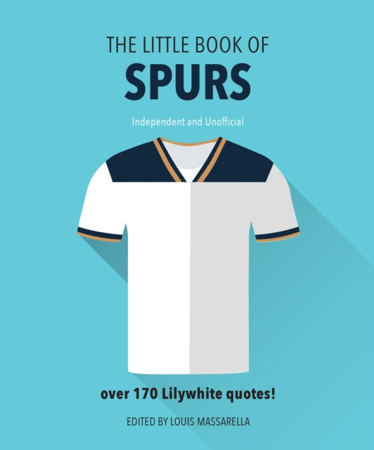 Little Book Of Spurs By Massarella, Louis(ed