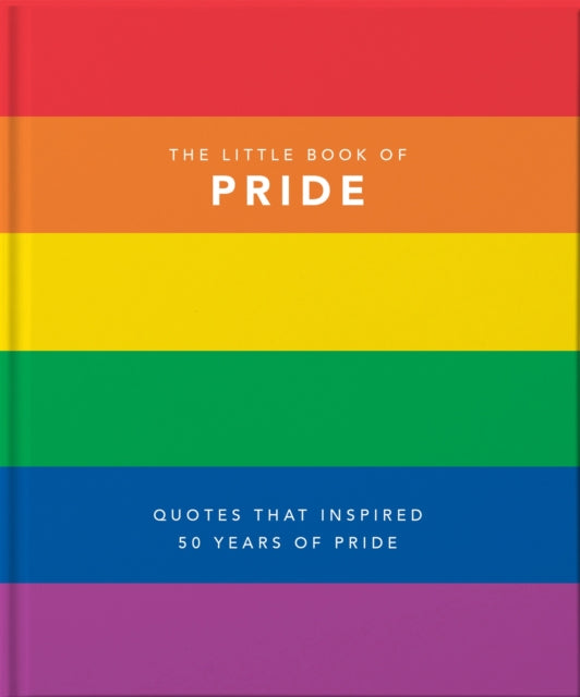 Little Book Of Pride Quotes To Live By By Orange Hippo