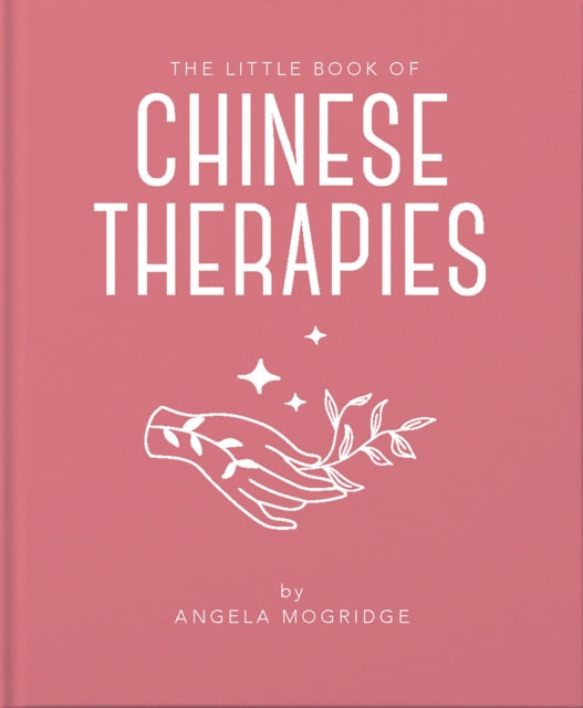 Little Book Of Chinese Therapies By Mogridge, Angela