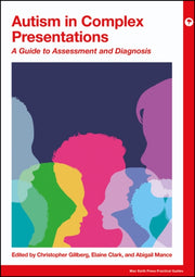Autism In Complex Presentations A Guid