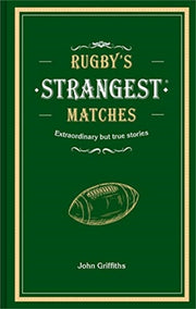 Rugbys Strangest Matches
