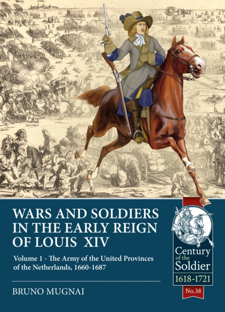 War & Soldiers In The Early Reign/louis