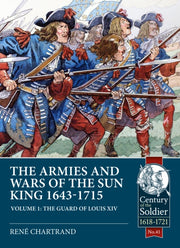 Armies & Wars Of The Sun King 1643-1715 By Chartrand, Rene