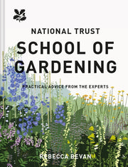National Trust School Of Gardening By Rebecca Bevan