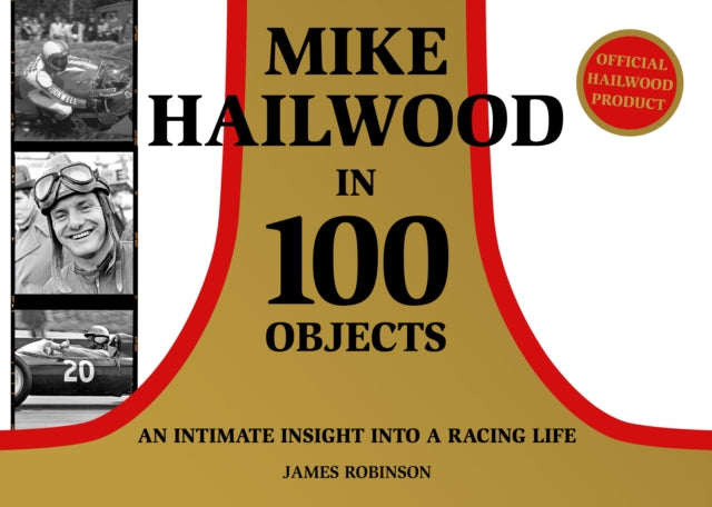 Mike Hailwood - 100 Objects By James Robinson