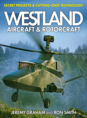 Westland & The Attack Helicopter By Smith, Dr Ron
