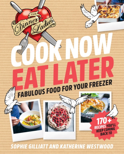 Cook Now Eat Later