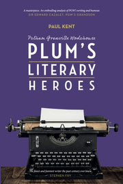 P G Wodehouse Plums Literary Heroes By Kent, Paul