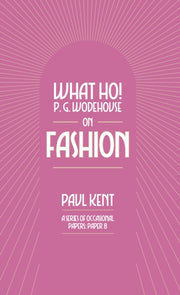 What Ho Wodehouse On Fashion