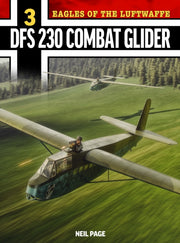 Eagles Of The Luftwaffe Dfs 230 By Page, Neil
