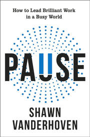 Pause By Vanderhoven, Shawn