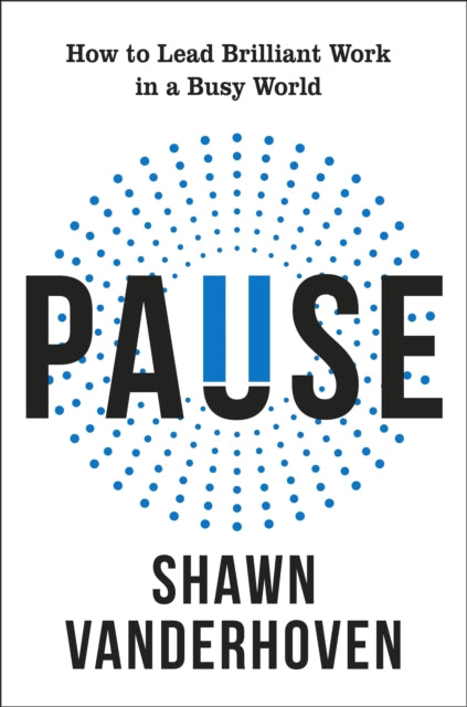 Pause By Vanderhoven, Shawn