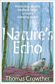 Natures Echo By Crowther, Thomas